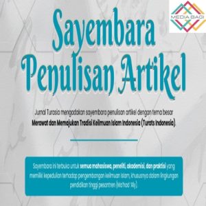 Syarat Sayembara Penulisan Artikel Ilmiah untuk Jurnal Turasia 1 Sayembara Artikel Jurnal Turasia