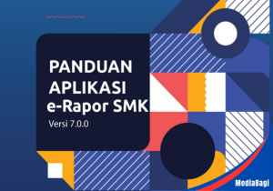 Panduan Aplikasi e-Rapor SMK Versi 7.0.0 1 Panduan Aplikasi e-Rapor SMK Versi 7.0.0