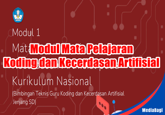 Unduh Modul Koding dan Kecerdasan Artifisial pada Kurikulum Nasional 1 Modul Koding dan Kecerdasan Artifisial pada Kurikulum Nasional
