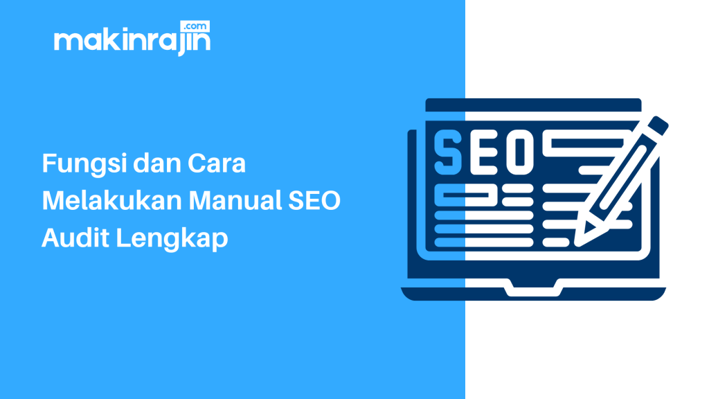 Cara Melakukan Audit SEO Sederhana untuk Website Anda: Panduan Lengkap untuk Pemula