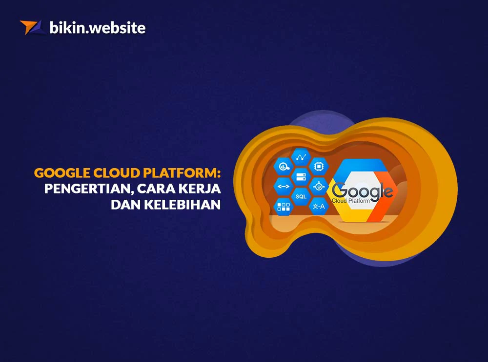 Mengungkap Kelebihan Google Cloud Platform untuk Kebutuhan Big Data: Solusi Optimal untuk Analitik dan Wawasan