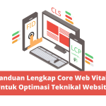 Tips Mengoptimalkan Core Web Vitals pada Website Anda untuk Performa dan SEO Unggul