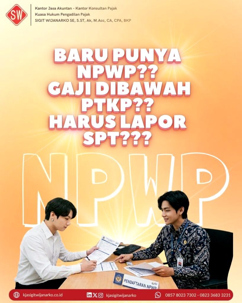 Kenapa Karyawan Wajib Punya Npwp Meski Gaji Di Bawah Ptkp Ini Alasan Lengkapnya
