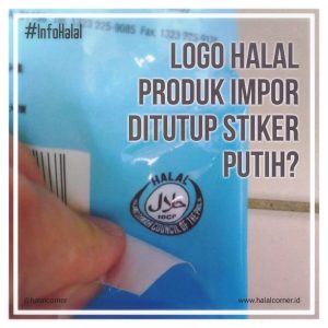 Mengapa Label Halal Harus Menempel Di Kemasan Produk Tinjauan Hukum Bisnis Dan Kepercayaan Konsumen