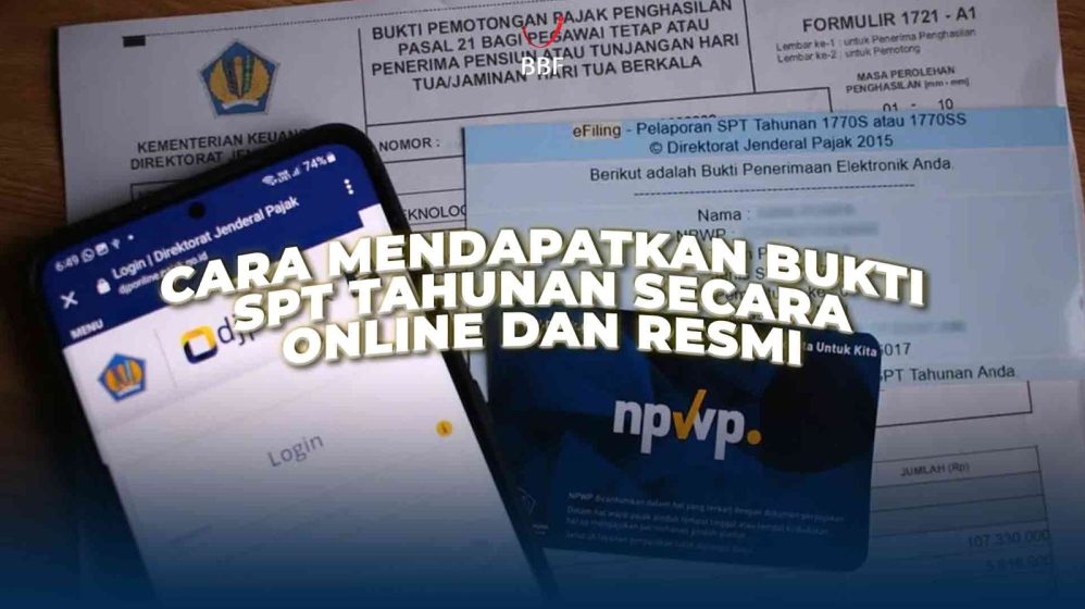 Panduan Lengkap Bagaimana Cara Mengunduh Bukti Lapor Spt Tahunan Dan Mengapa Dokumen Ini Sangat Penting